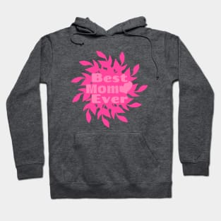 Best Mom Ever Dark Pink Hoodie